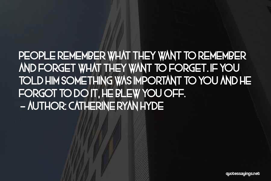 Catherine Ryan Hyde Quotes 1242675