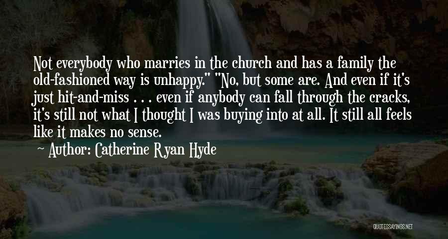 Catherine Ryan Hyde Quotes 1510385