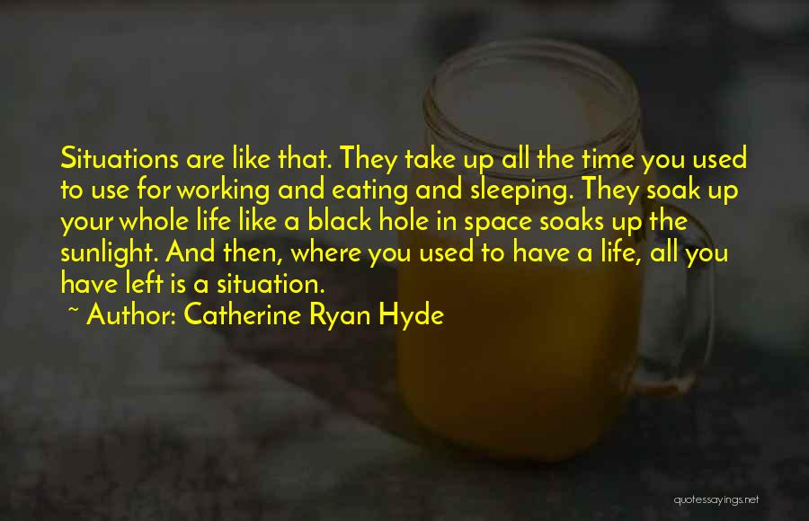 Catherine Ryan Hyde Quotes 1777278