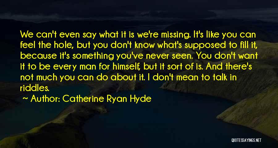 Catherine Ryan Hyde Quotes 2015250