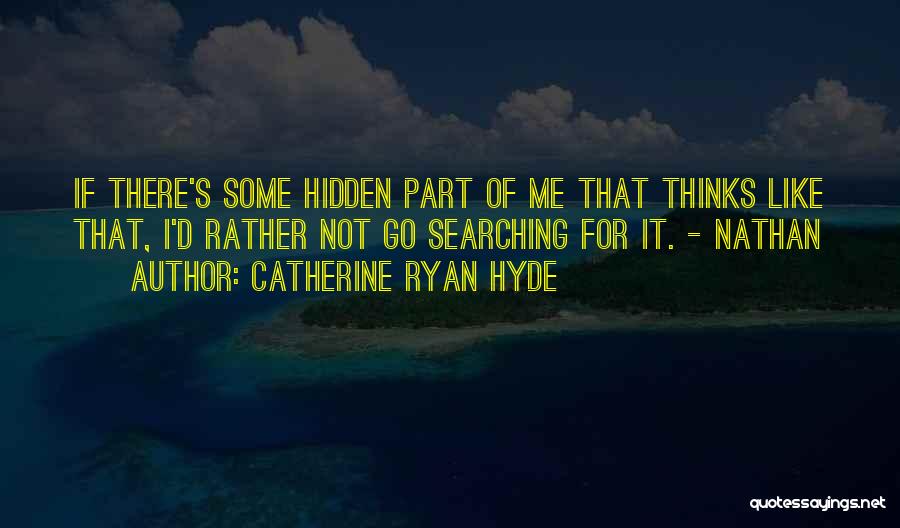 Catherine Ryan Hyde Quotes 2052470