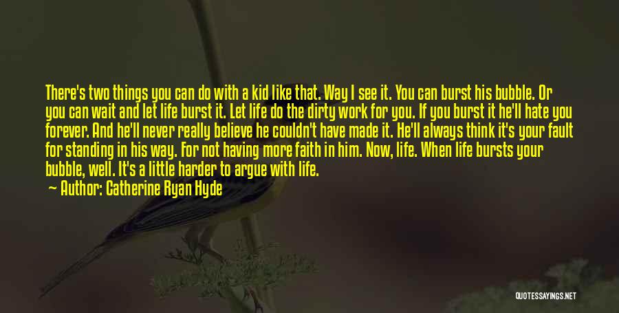 Catherine Ryan Hyde Quotes 211334