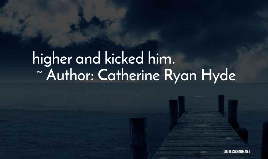 Catherine Ryan Hyde Quotes 2149507