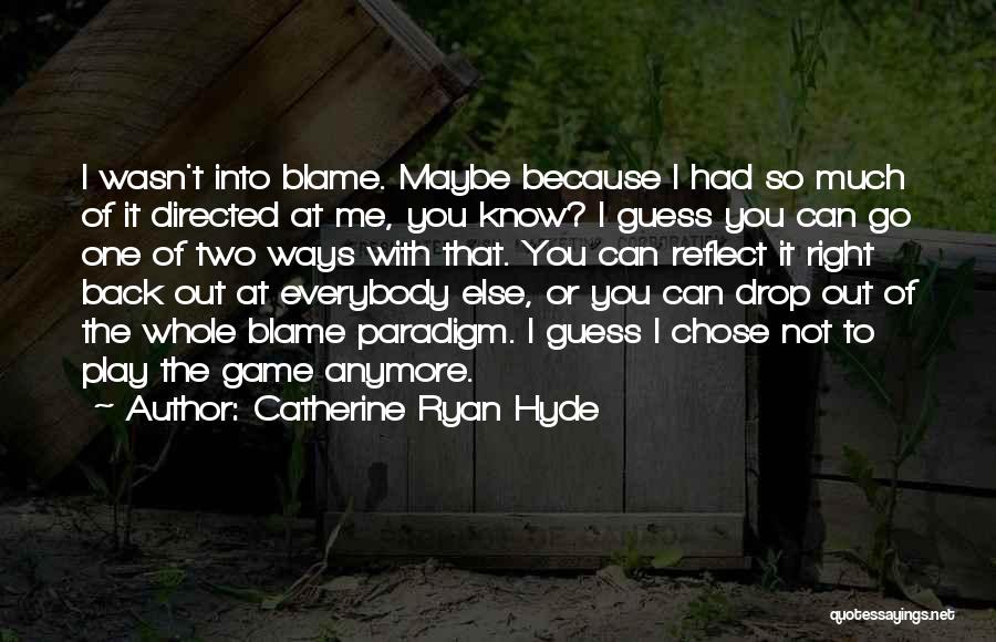 Catherine Ryan Hyde Quotes 302275