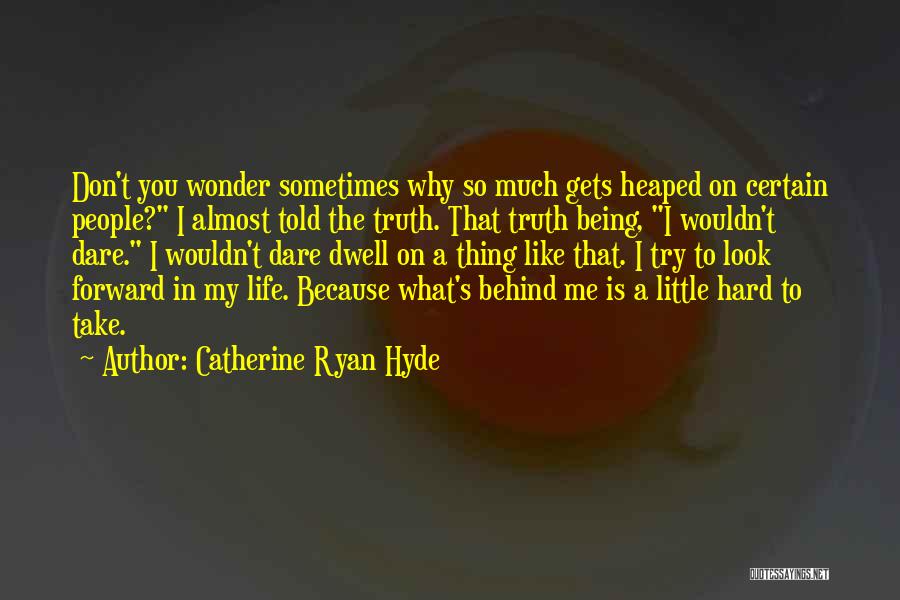 Catherine Ryan Hyde Quotes 385320