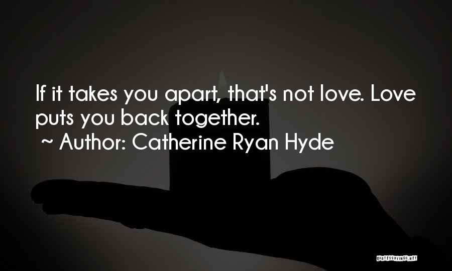 Catherine Ryan Hyde Quotes 458995