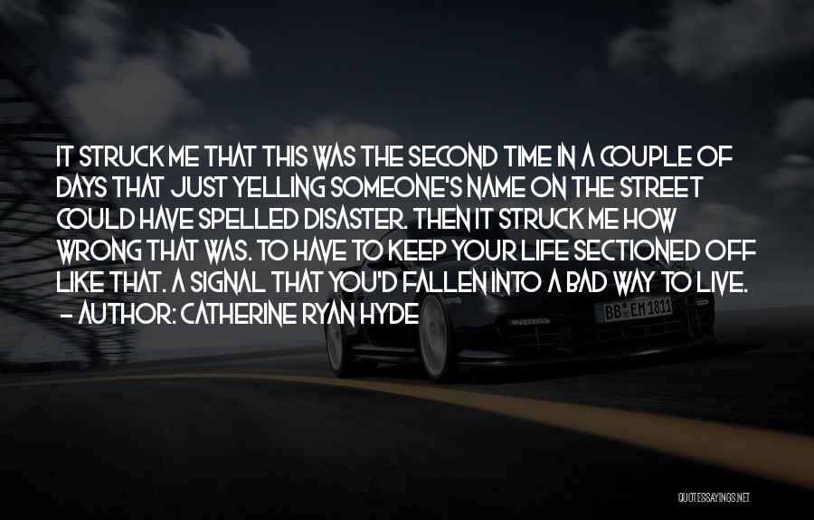 Catherine Ryan Hyde Quotes 524883