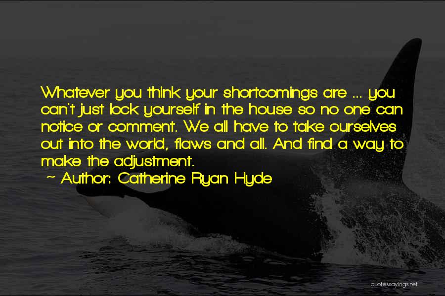 Catherine Ryan Hyde Quotes 859044