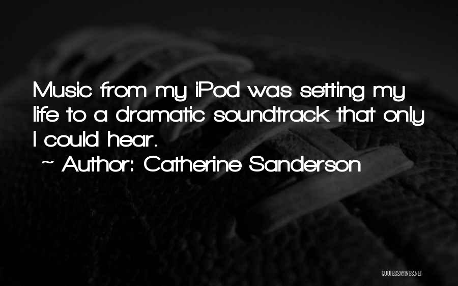 Catherine Sanderson Quotes 1576951