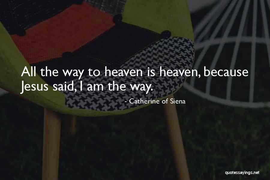 Catherine Siena Quotes By Catherine Of Siena Catherine Siena Quotes By Catherine Of Siena
