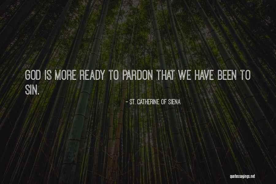 Catherine Siena Quotes By St. Catherine Of Siena Catherine Siena Quotes By St. Catherine Of Siena
