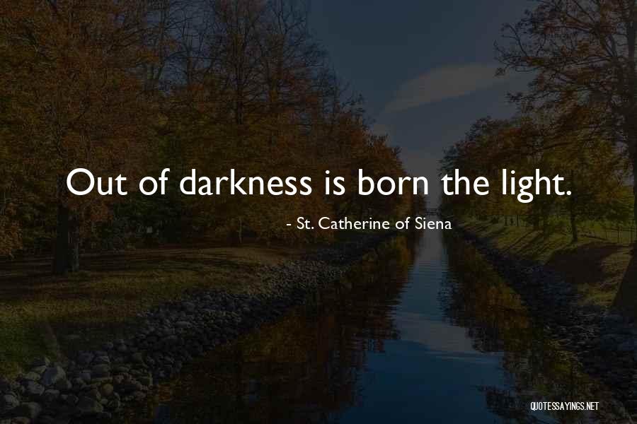Catherine Siena Quotes By St. Catherine Of Siena Catherine Siena Quotes By St. Catherine Of Siena