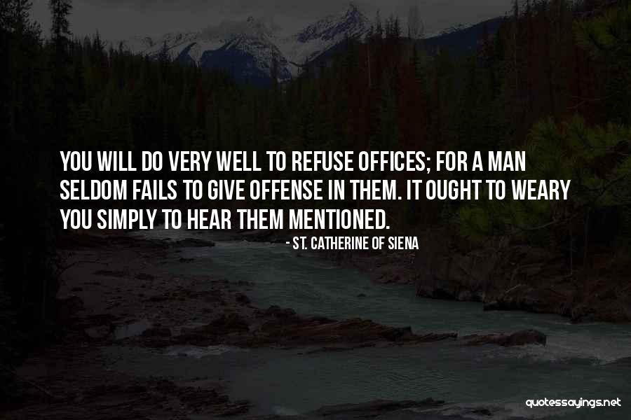 Catherine Siena Quotes By St. Catherine Of Siena Catherine Siena Quotes By St. Catherine Of Siena