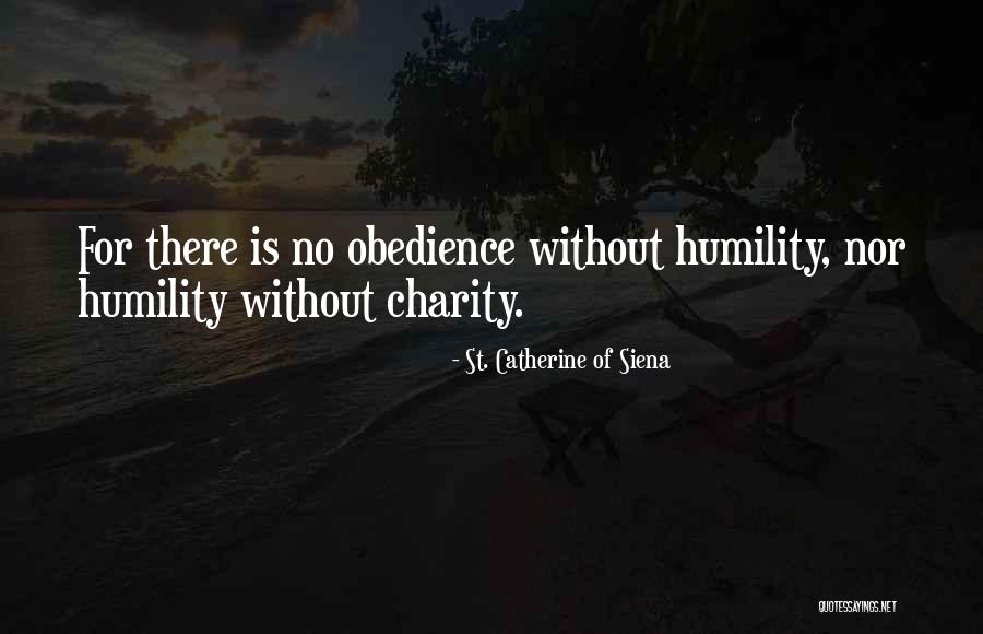 Catherine Siena Quotes By St. Catherine Of Siena Catherine Siena Quotes By St. Catherine Of Siena