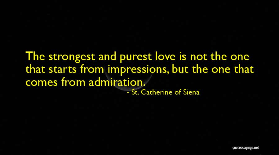 Catherine Siena Quotes By St. Catherine Of Siena Catherine Siena Quotes By St. Catherine Of Siena