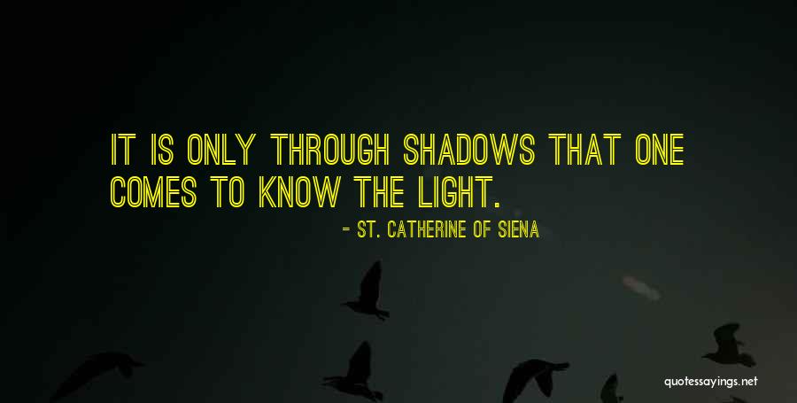 Catherine Siena Quotes By St. Catherine Of Siena Catherine Siena Quotes By St. Catherine Of Siena