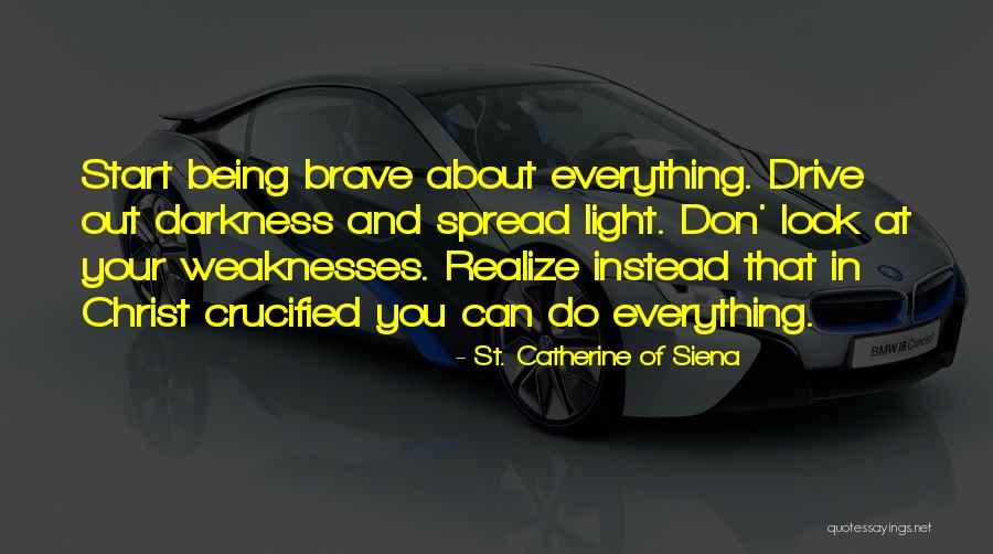 Catherine Siena Quotes By St. Catherine Of Siena Catherine Siena Quotes By St. Catherine Of Siena