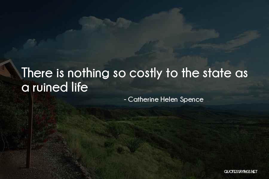 Catherine Spence Quotes By Catherine Helen Spence