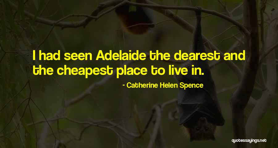 Catherine Spence Quotes By Catherine Helen Spence