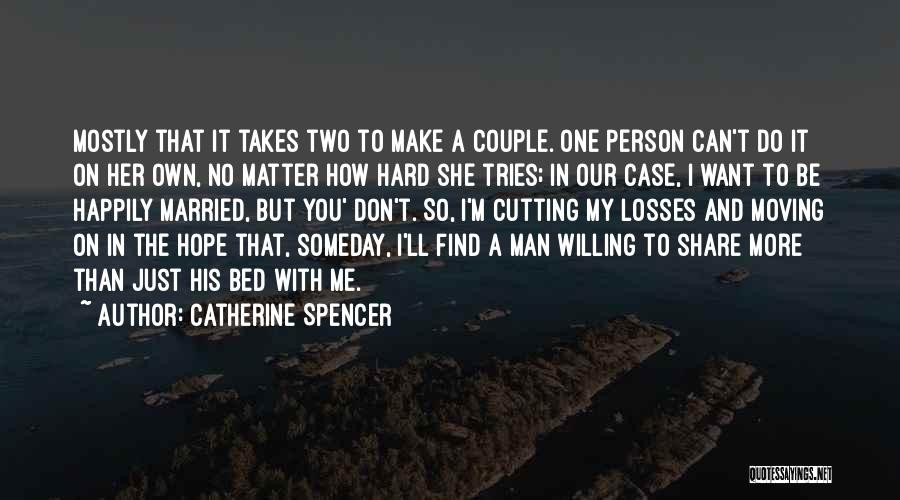 Catherine Spencer Quotes 837163