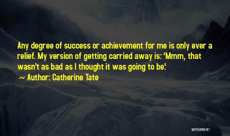 Catherine Tate Quotes 1033668