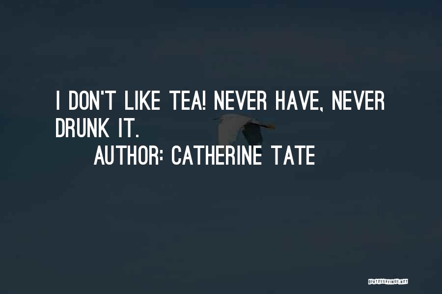 Catherine Tate Quotes 261499