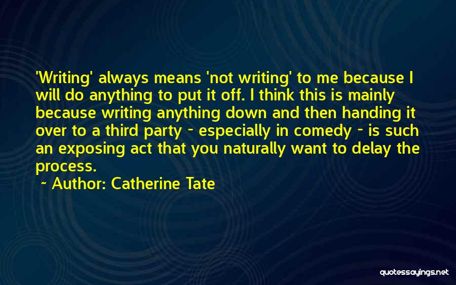 Catherine Tate Quotes 761034