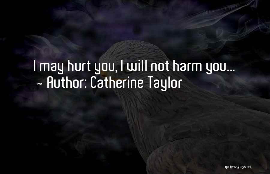 Catherine Taylor Quotes 1144496