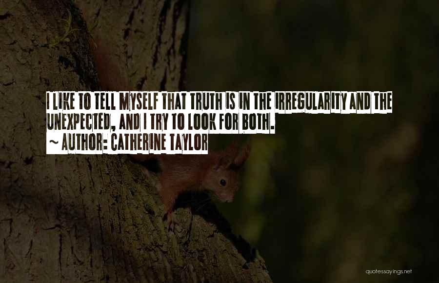 Catherine Taylor Quotes 664582