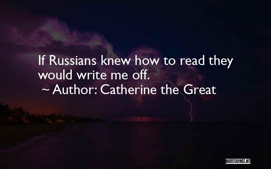 Catherine The Great Quotes 214461