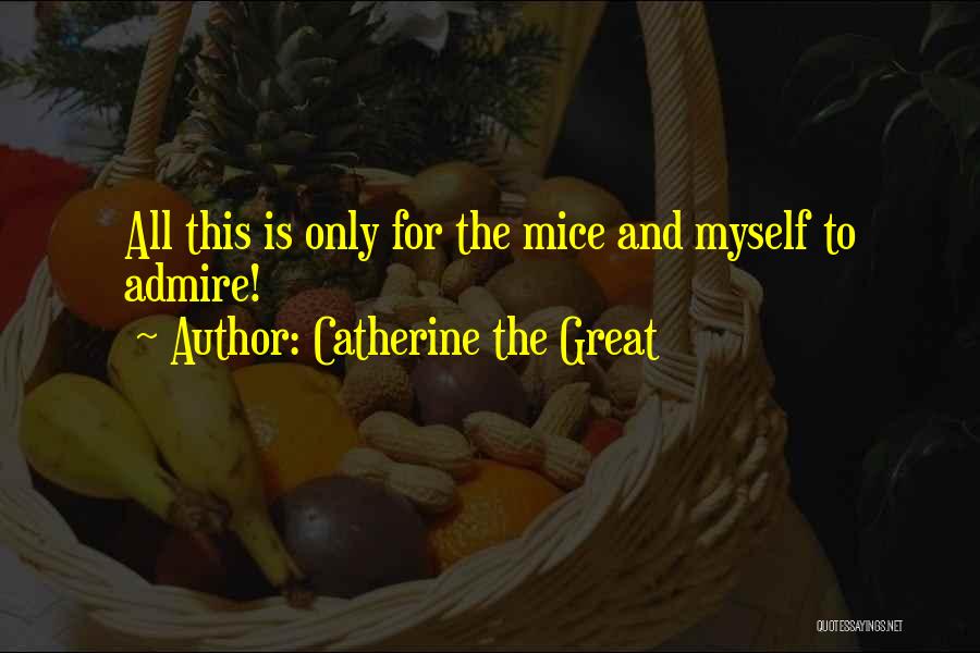 Catherine The Great Quotes 336848