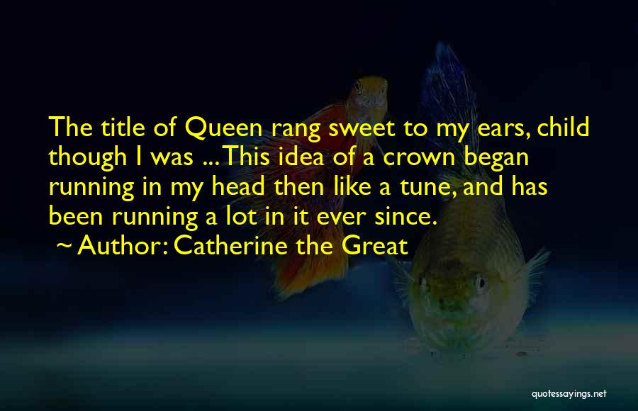 Catherine The Great Quotes 337256