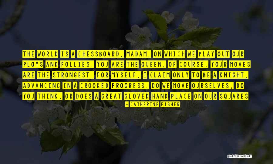 Catherine The Great's Quotes By Catherine Fisher Catherine The Great's Quotes By Catherine Fisher