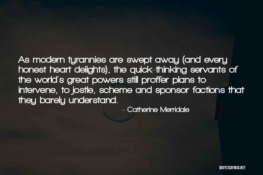Catherine The Great's Quotes By Catherine Merridale Catherine The Great's Quotes By Catherine Merridale