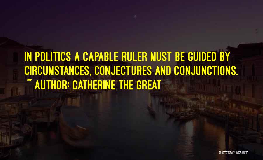 Catherine The Great's Quotes By Catherine The Great