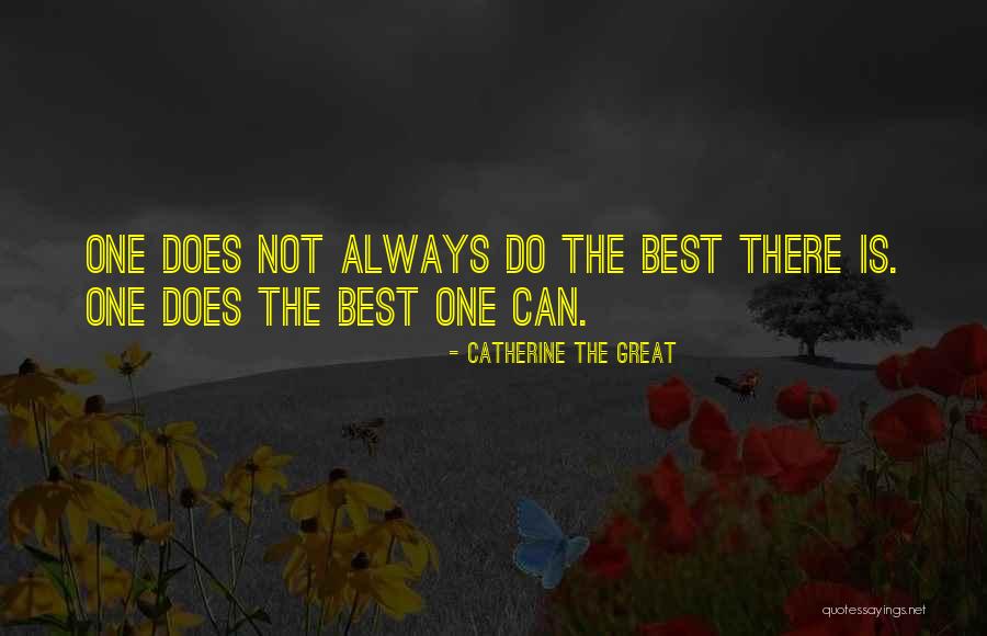 Catherine The Great's Quotes By Catherine The Great Catherine The Great's Quotes By Catherine The Great