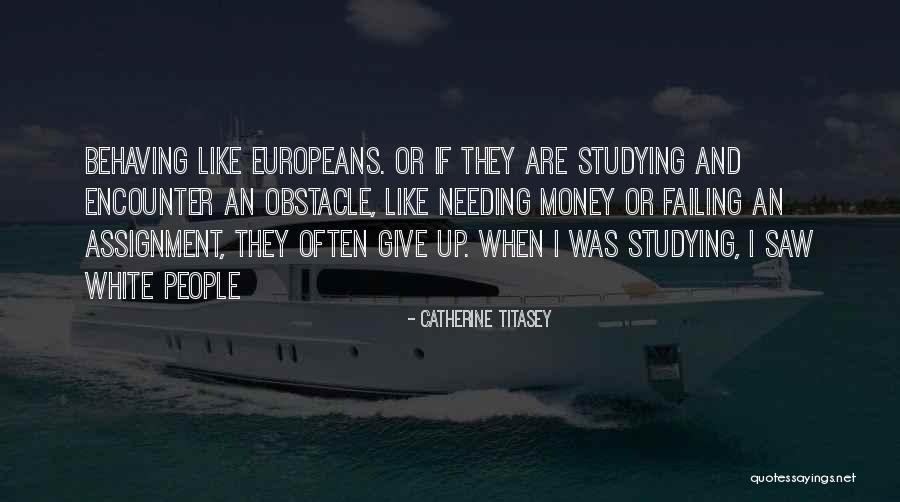 Catherine Titasey Quotes 1685883