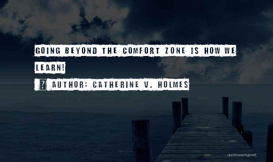 Catherine V. Holmes Quotes 2113431
