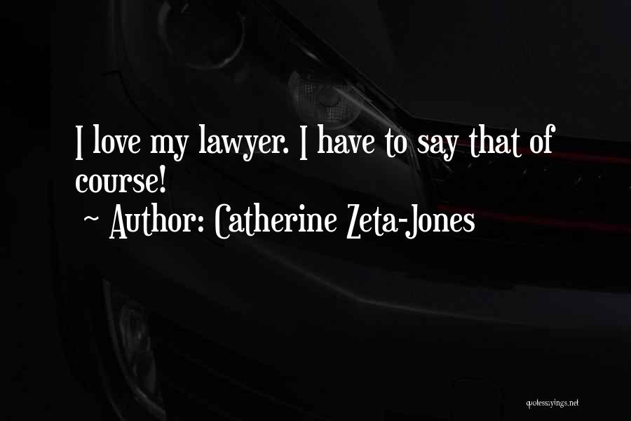 Catherine Zeta-Jones Quotes 1840963