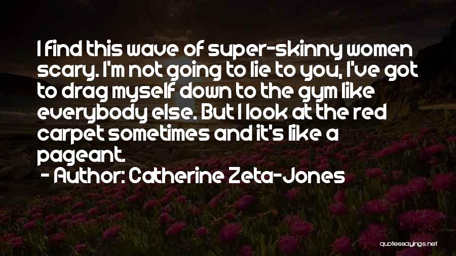 Catherine Zeta-Jones Quotes 1955327