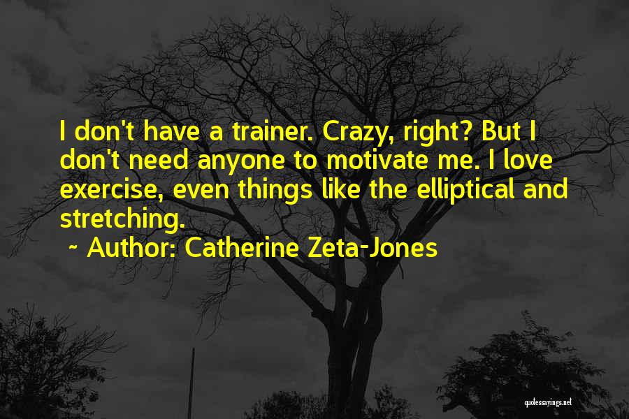 Catherine Zeta-Jones Quotes 2103314