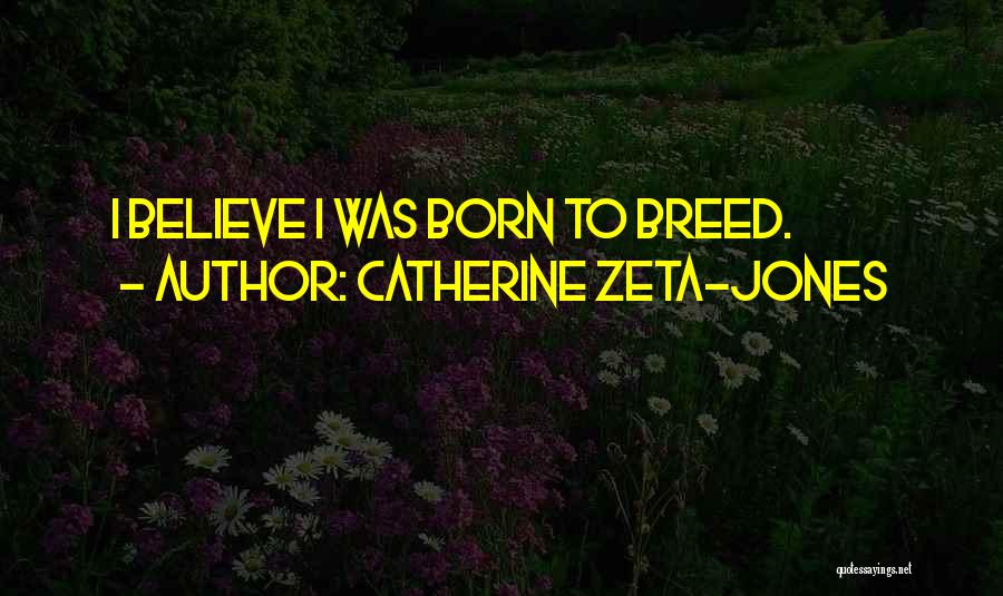 Catherine Zeta-Jones Quotes 2178478