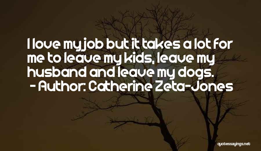 Catherine Zeta-Jones Quotes 436689