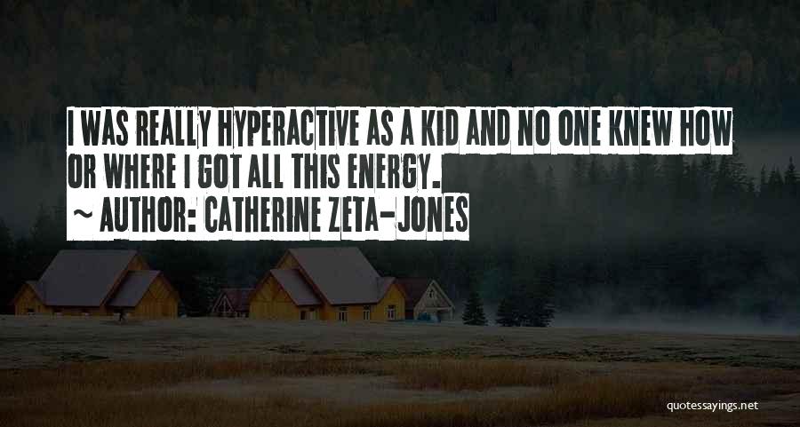 Catherine Zeta-Jones Quotes 853681