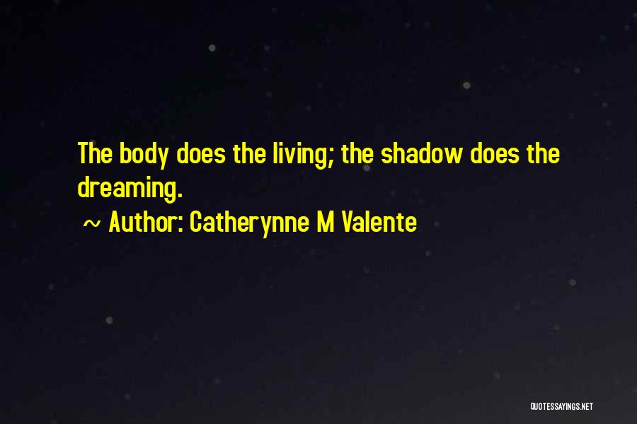 Catherynne M Valente Quotes 1130690