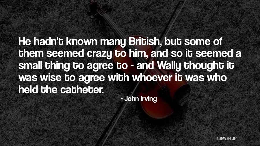 Catheter Quotes By John Irving Catheter Quotes By John Irving