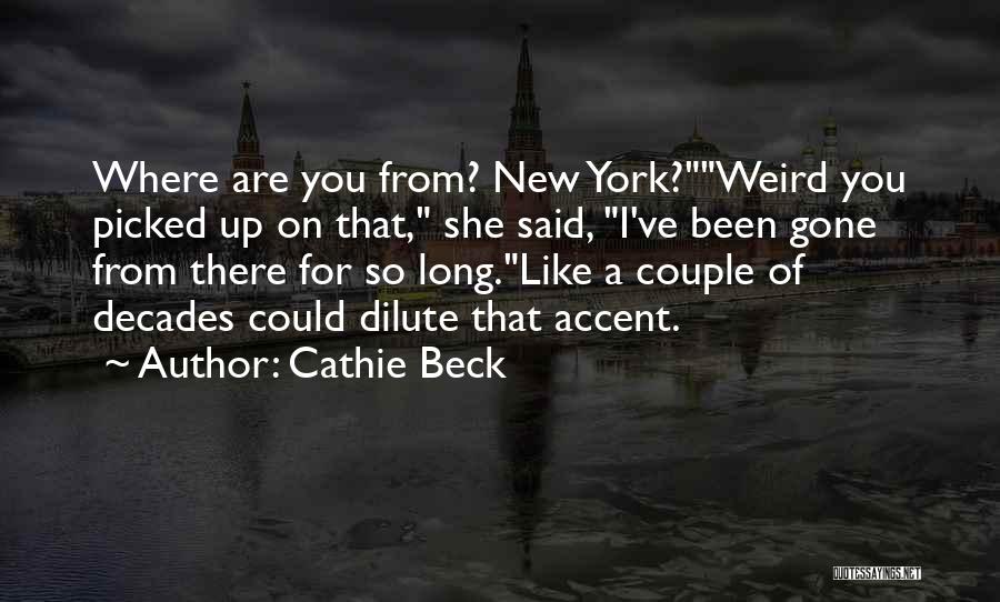 Cathie Beck Quotes 1812862