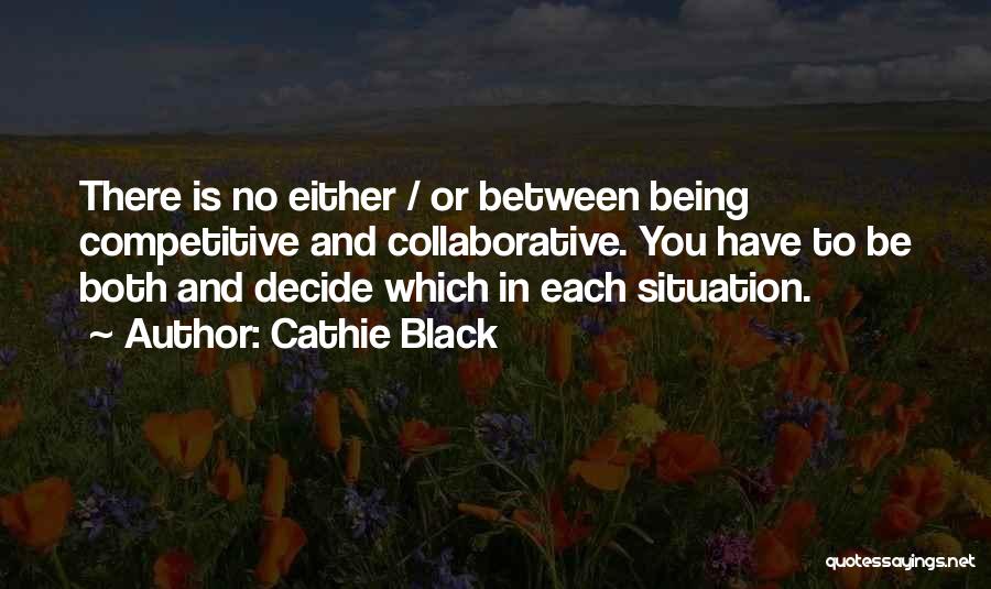 Cathie Black Quotes 1050219