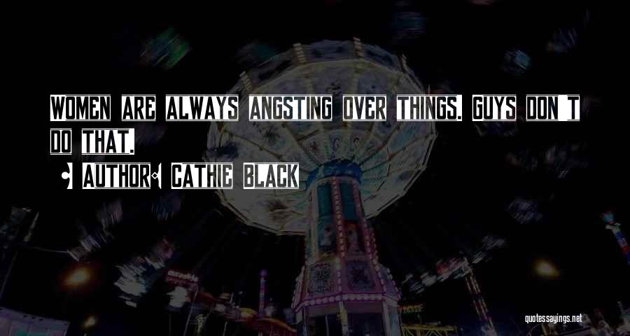 Cathie Black Quotes 1482415