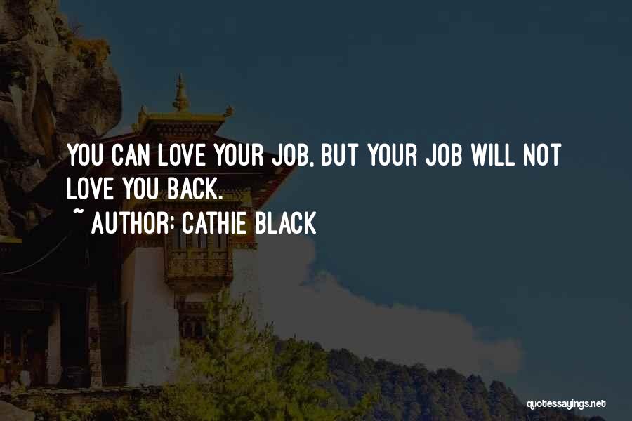 Cathie Black Quotes 893907
